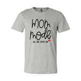 Mom Mode Shirt