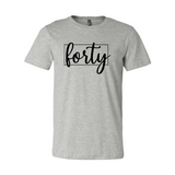 Forty T-Shirt