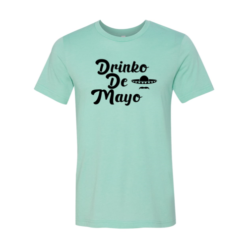 Drink De Mayo T-Shirt