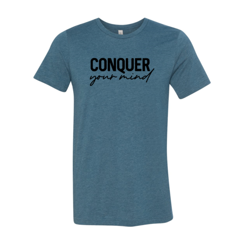 Conquer Your Mind T-Shirt