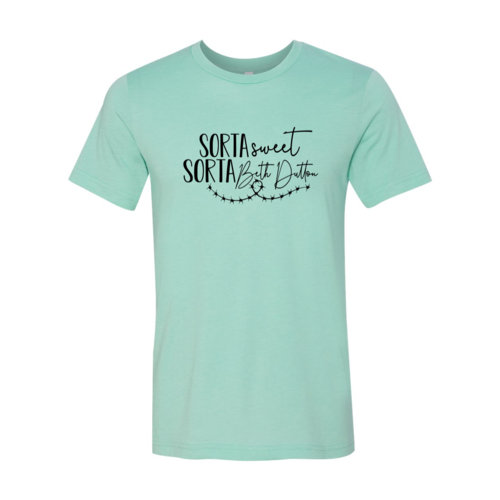 Sorta Sweet Sorta Beth Dutton T-Shirt