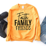 Faith Family Friends Sweatshirt