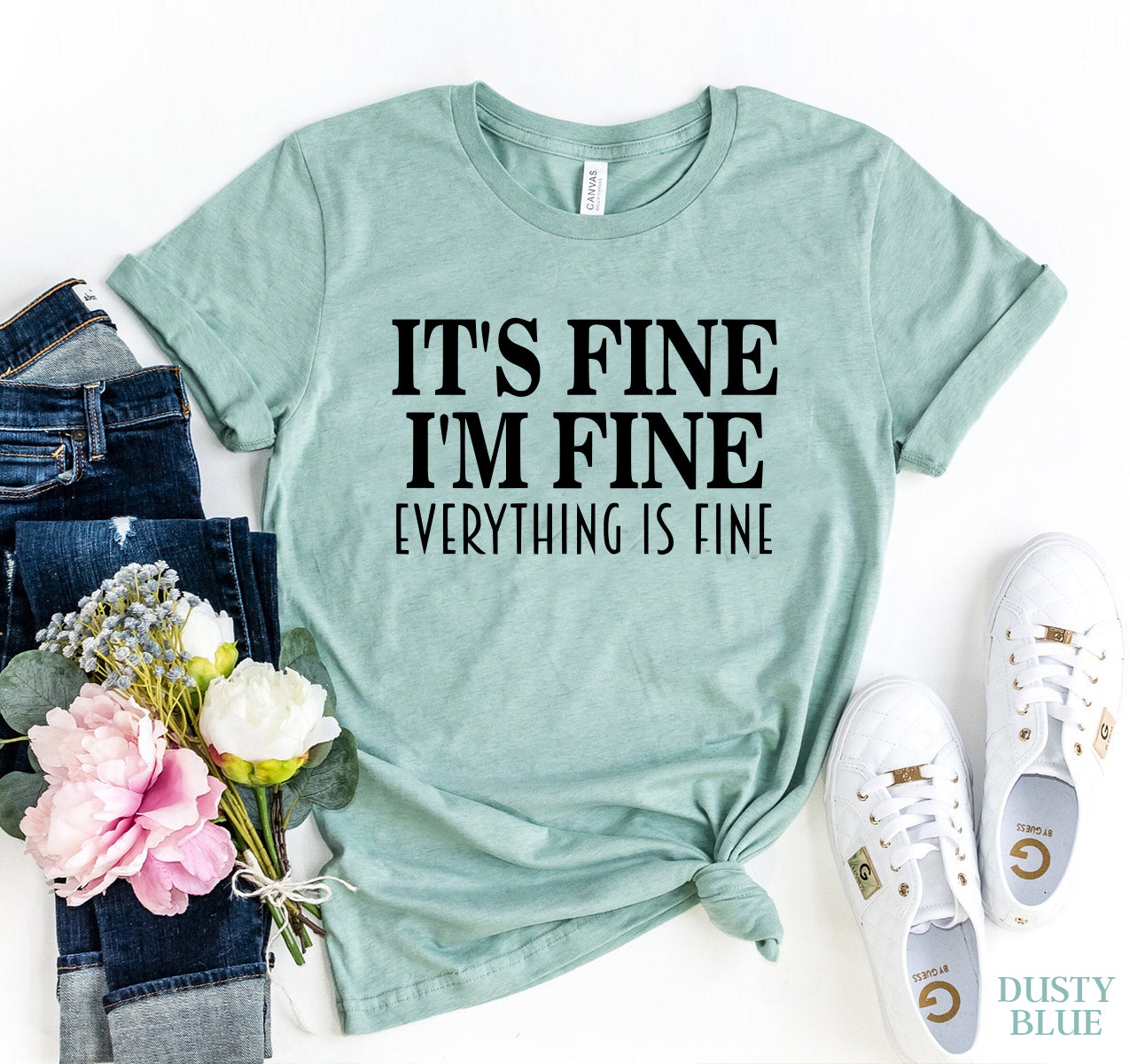 It's Fine I am Fine T-shirt