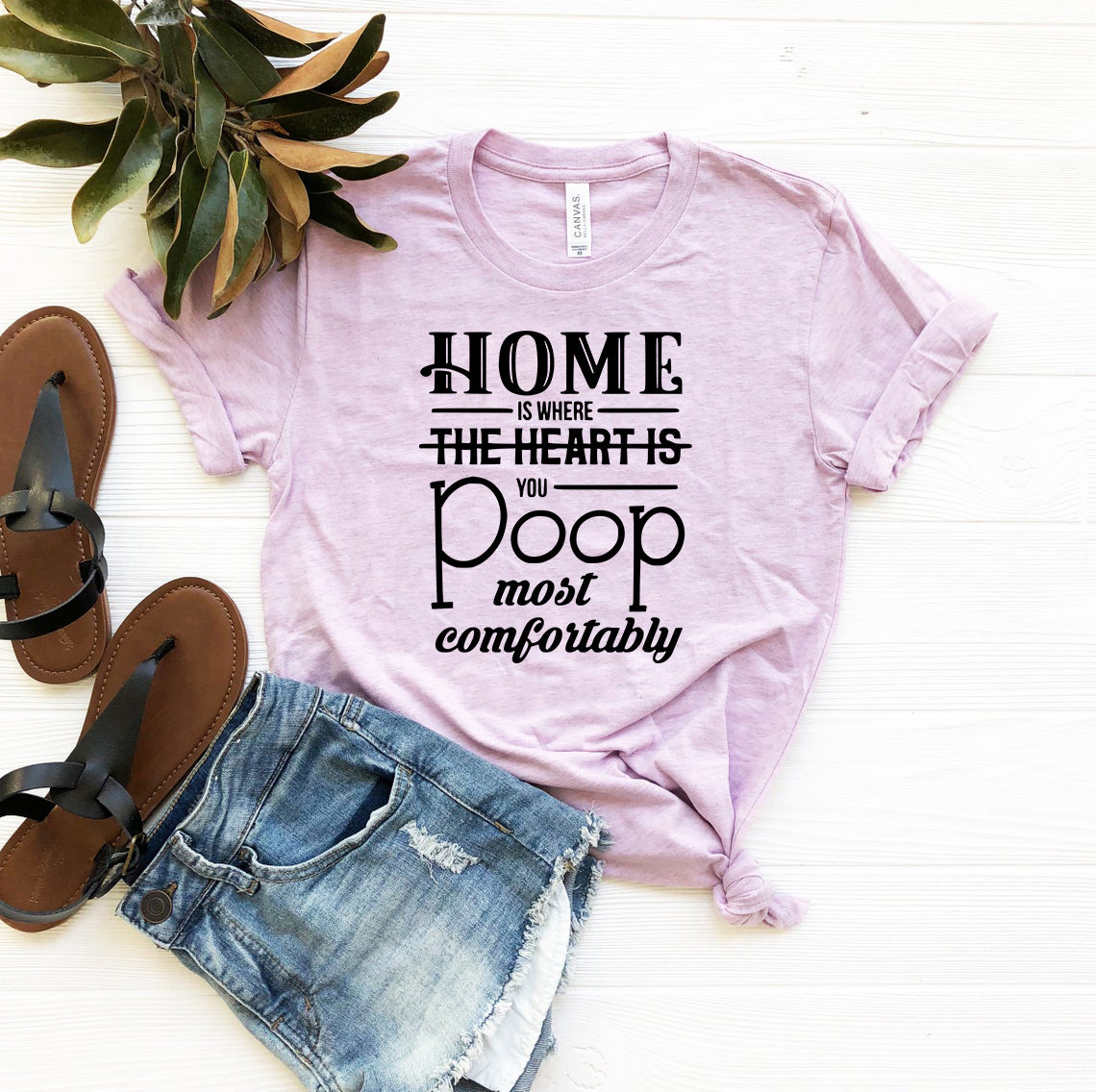 Home Is Where You Poop T-Shirt